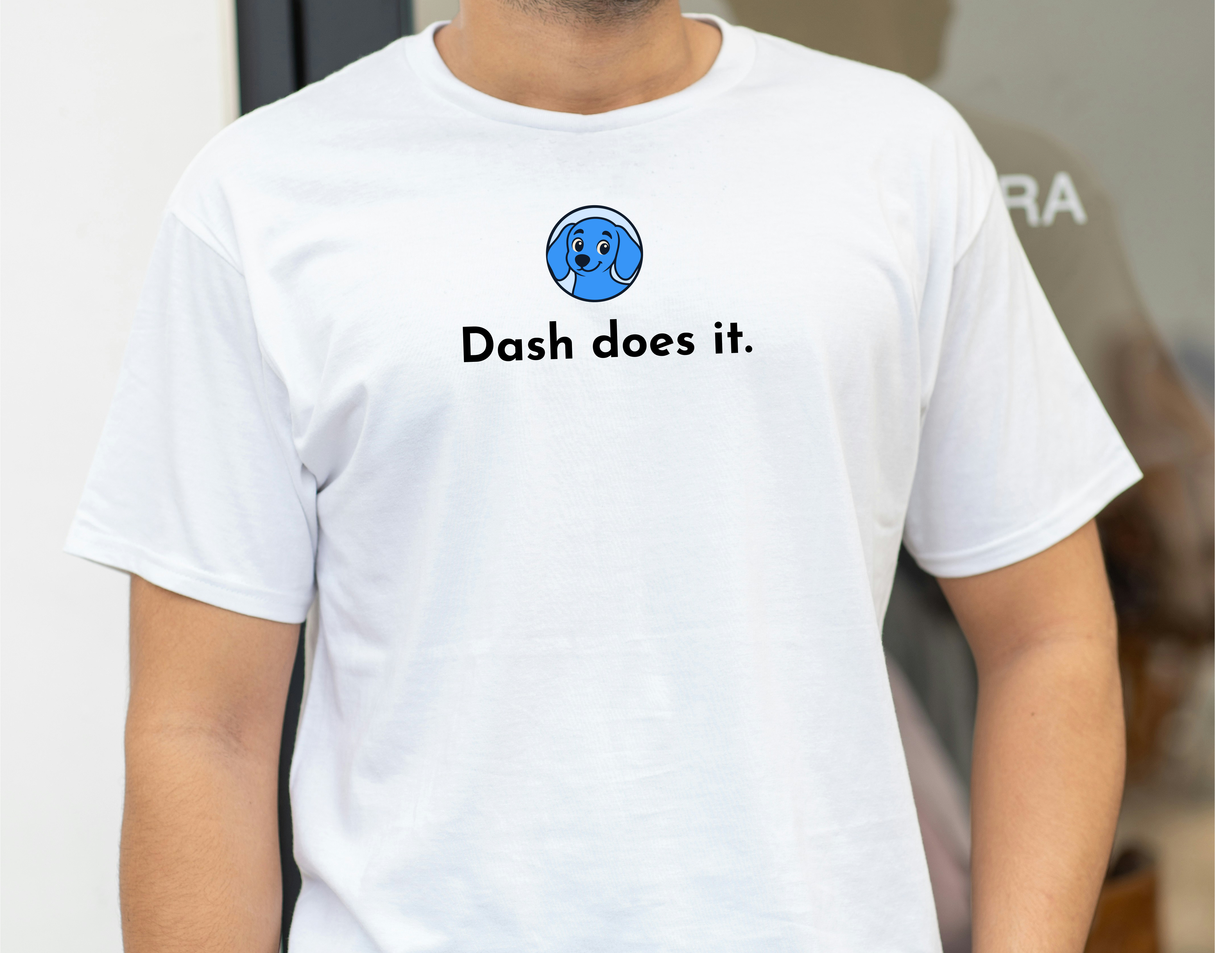 White t-shirt: Dash does it. — front